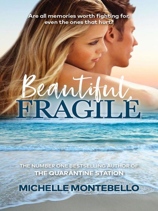 Title details for Beautiful, Fragile by Michelle Montebello - Available